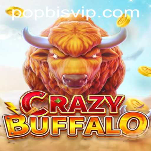 Explore the Exciting World of CRAZYBUFFALO: The Game Sweeping Popbis.com